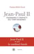 Jean-Paul II, visionnaire et prophète des temps modernes