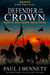 Defender of the Crown - Heir to the Crown, #7