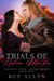 The Trials of Neilina MacKai - Neilina's Story - MacKai Brides Book Five - MacKai Brides, #5