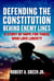 Defending the Constitution behind Enemy Lines - A Story of Hope for Those Who Love Liberty