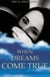 When Dreams Come True - A Love Story Only God Could Write