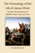 The Chronology of the Life of Jesus Christ - Bold Edition