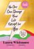 No One Can Change Your Life Except For You - The Sunday Times bestseller