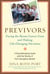 Previvors - Facing the Breast Cancer Gene and Making Life-Changing Decisions