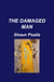The Damaged Man