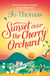 Sunset over the Cherry Orchard - The feel-good summer read that's like the best kind of holiday