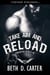 Take Aim and Reload - Forgotten Rebels MC, #3