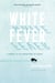 White Fever - A Journey to the Frozen Heart of Siberia