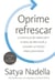 Oprime refrescar - La aventura de redescubrir el alma de Mi
