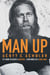 MAN UP: It’s Hard to Resist a Bad Boy…Even More So a Good Man!