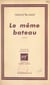 Le même bateau