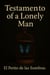 TESTAMENTO of a Lonely Man