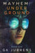 Mayhem: Underground - Mayhem, #1