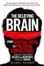 The Believing Brain - From Spiritual Faiths to Political Convictions – How We Construct Beliefs and Reinforce Them as Truths