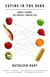 Eating in the Dark - America's Experiment with Genetically Engineered Food