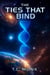 The Ties That Bind