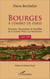 Bourges - À l'ombre de Paris - Pouvoir, économie et société de la Grande Peste à la Révolution (1350-1795)