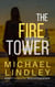 The Fire Tower - The "Hanna and Alex" Low Country Mystery and Suspense Series, #6