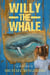 Willy the Whale