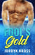 Fool's Gold - Uhraervi Brothers, #4