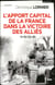 L'apport capital de la France dans la victoire des Alliés 14-18/39-45