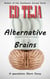 Alternative Brains