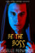 Be the Boss: A Gay Shapeshifter Menage Romance