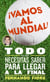 Vamos al Mundial! - Todo lo que Necesitas Saber para Lleger a la Final