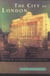 The City Of London Volume 3 - Illusions of Gold 1914 - 1945