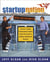 Startup Nation - America's Leading Entrepreneurial Experts Reveal the Secrets to Building a Blockbuster Business