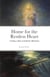 Home for the Restless Heart: Creating a Space of Authentic Affirmation