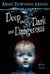 Deep and Dark and Dangerous - A Ghost Story