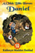 Daniel - A Child's Bible Heroes, #10