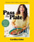 Pass the Plate - The easy comfort food cookbook filled with simple and delicious recipes for everyday