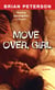 Move Over, Girl - A Novel