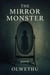 The Mirror Monster