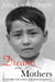 Dreams of My Mothers