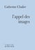 L'appel des images
