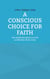 A Conscious Choice for Faith - The Deliberate Return to God as Salvation from Crisis