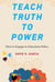 Teach Truth to Power - How to Engage in Education Policy