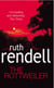 The Rottweiler - an intensely gripping and charged psychological exploration of the dark corners of the human mind from the award winning Queen of Crime, Ruth Rendell