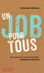 Un job pour tous. Une autre économie est possible : l'expérience Emmaüs