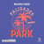 Palisades park - Tome 3 : Blue shield - Palisades Park 3