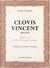 Clovis Vincent, 1879-1947 - Pionnier de la neuro-chirurgie française