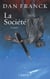 La Société - roman