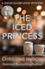The Iced Princess - A Snow Globe Shop Mystery, #2