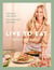 Live to Eat - The food you crave, the nutrition you need: The instant #1 Sunday Times bestseller