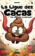 La ligue des cacas Tome 1