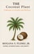 The Coconut Plant: Pathways to Health and Wellness - HERBAL HEALTH, #3