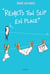 Remets ton slip* en place